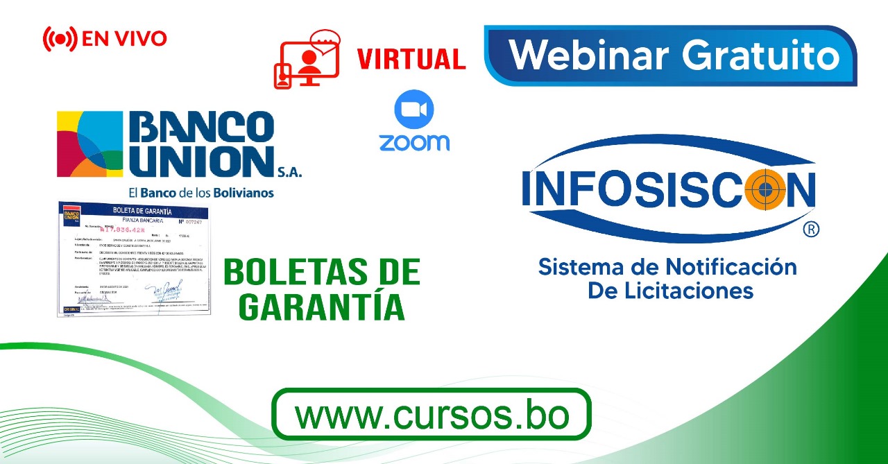 Webinar Gratuito INFOSISCON y Emisión de Boletas de Garantia en Licitaciones Públicas(En vivo por ZOOM )